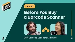 How to Choose the Right Barcode Scanner For You | Secret Life of Inventory