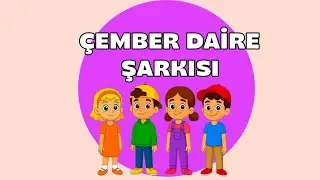 &Ccedil;EMBER VE DAİRE ŞARKISI- ŞEKİLLERİN ŞARKISI- ŞEKİLLERİ &Ouml;ĞRENELİM- DAİRE ŞARKISI- &Ccedil;EMBER ŞARKISI