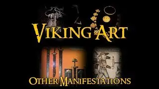 Viking Art - 10 Other Manifestations