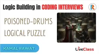 Poisoned Drums Problem_Logic Building for Coding Interviews
