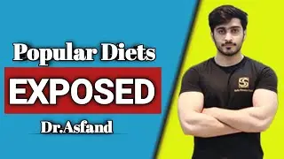 THE DARK REALITY OF POPULAR DIETS | DR.ASFAND