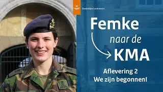 We zijn begonnen! | Femke naar de KMA #2