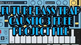 Future Bass/Trap - Caustic 3 Free Project File