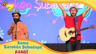 Koma Zarokên Şubadapê - Azadî (Zindî)
