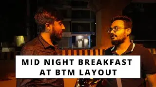 Midnight Breakfast at BTM layout | WE ASKED BENGALURU FOOD REVIEW | #foodie #streetfoodindia