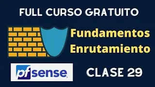 29 - Enrutamiento Estatico - Curso PfSense