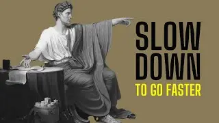 STOICISM | How Slowing Down Accelerate Success | Video Essay