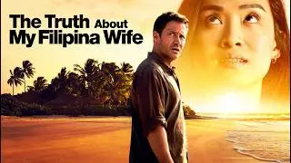 An American Expat&rsquo;s Story: The Truth About My Filipina Wife