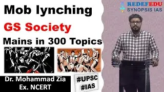 Mob lynching | GS Society | Mains in 300 Topics | Dr. Zia