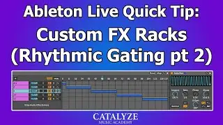 Ableton Quick Tip: Custom FX Racks