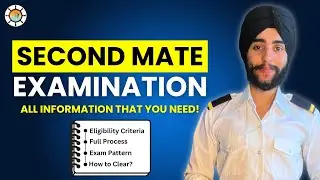 What is second mate exam? Full Guidance about eligibility criteria, process, exam pattern!