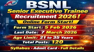 BSNL Senior Executive Trainee Recruitment 2026 🔥 Online Form Start | 120 Posts | Full Details 