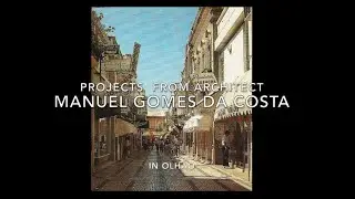 Projects of architect Manuel Gomes da Costa in Olhão