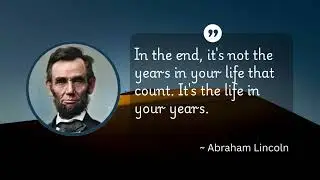 Abraham Lincoln Quotes to Fuel Your Courage, Success & Resilience
