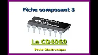 #nextpcb Fiche composant 3 : le CD4069