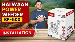 How to Install the Balwaan BP-500 Power Weeder 🔧 | 7HP Petrol Engine 🚜 | Step-by-Step Setup Guide 🌱