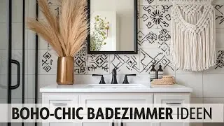 Boho-Chic im Badezimmer: 28 stilvolle Deko-Ideen mit Pampasgras, Rattan, H&auml;ngepflanzen & Co