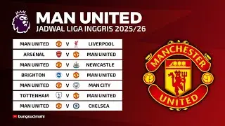 Jadwal Manchester United Liga Inggris 2025-2026 / Jadwal Man United 2025