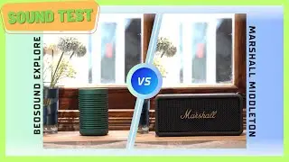 MARSHALL MIDDLETON VS B&O EXPLORE | Explore 60W liệu có hơn Middleton 50W?