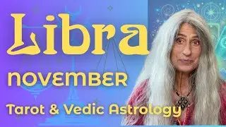Libra Tarot & Vedic Astrology November 2025 | Venus on Your First House activates your charisma