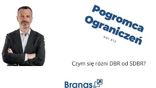 Pogromca Ograniczeń S01E15: DBR a SDBR