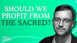 Joshua Kappel On The Problem With Prop 122 & The Future Of Psychedelic Therapy | Field Tripping