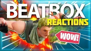 FORTNITE BEATBOXER REACTIONS