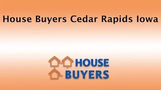House Buyers Cedar Rapids Iowa | 844-974-1874