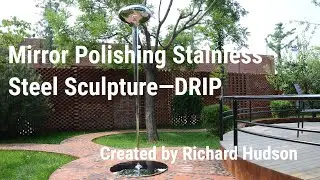Mirror Polishing Stainless Steel Drip Sculpture