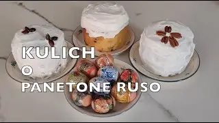 Kulich o  Panetone Ruso