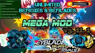 *Exclusive Mega Mod* New free Beyboxes & Beyblades ✨🔥 |#beybladeburstrivals v-3.11.1 | LBBA Official