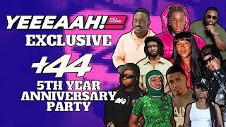 +44's 5th Anniversary 2025 With Fuse ODG, Whydee, Tyrique Hyde, MC Bushkin, Dellessa James and More