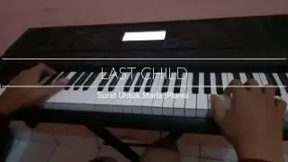 Last child Surat Untuk Starla (Piano)