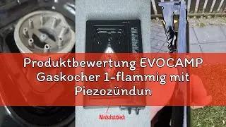 Produktbewertung EVOCAMP Gaskocher 1-flammig mit Piezoz&uuml;ndung, Campingkocher f&uuml;r Gaskartuschen MSF-1