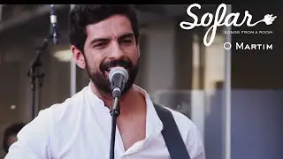 O Martim - S&oacute; de Pensar em Ti | Sofar Lisbon