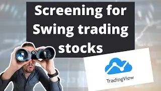 Tradingview Tutorial - Finding swing trading stocks