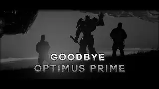 Transformers | GOODBYE OPTIMUS PRIME :) #transformers