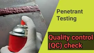 Panetrant test Quality control (QC) II Material, System and Equipment QC Check ll PT level 3