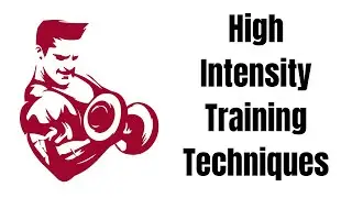 High Intensity Training Techniques