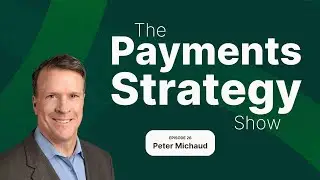 How payments strategy and execution drive software company valuations with Peter Michaud