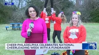 Cheer Philadelphia Celebrates National Cheerleading Week With a Fundraiser | PHL17 Morning News