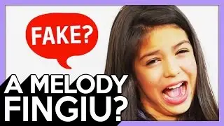 A MELODY FINGIU ? FOI FAKE ? - 271