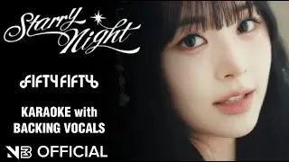 FIFTY FIFTY - 'Starry Night' KARAOKE (Official Instrumental) WITH BACKING VOCALS