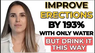 Urologist Reveals: Drink Water THIS Way for Stronger Erections | Men&rsquo;s Health Secret