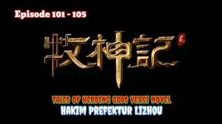 Tales of herding gods versi novel episode 101-105 - Hakim Prefektur Lizhou