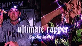 Ultimate rapper subliminal ~ Rain version🌧