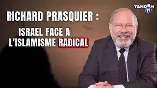 Isra&euml;l face &agrave; l&rsquo;islamisme radical : l&rsquo;analyse de Richard Prasquier