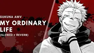Sukuna - My Ordinary Life | AMV | Jujutsu Kaisen