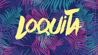 LOQITA Claydee + Eleni Foureira/o m x