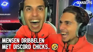 isae dribbelt met discord chicks.. 🤣